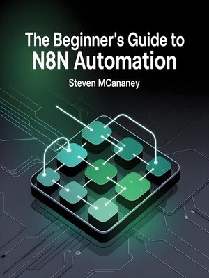 cover image of The Beginner's Guide to N8N Automation